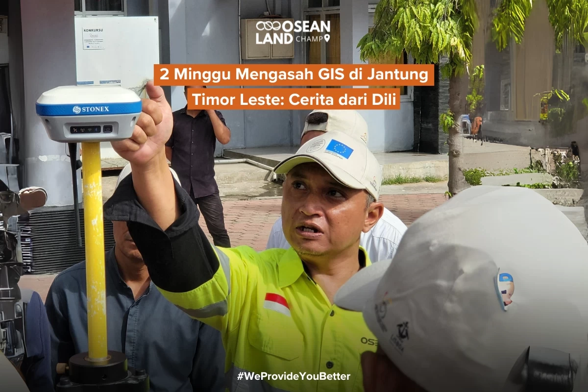 2 Minggu Mengasah GIS di Jantung Timor-Leste Cerita dari Dili